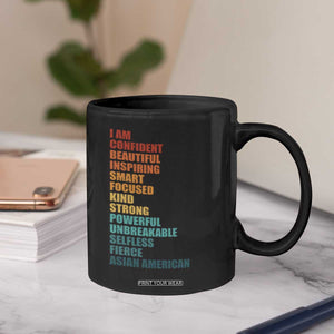 I Am Confident Beautiful Inspiring Asian American Coffee Mug AAPI Heritage Month TS11 Print Your Wear