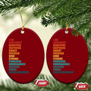 I Am Confident Beautiful Inspiring Asian American Ceramic Ornament AAPI Heritage Month TS11 Print Your Wear