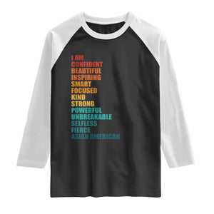 I Am Confident Beautiful Inspiring Asian American Raglan Shirt AAPI Heritage Month TS11 Black White Print Your Wear