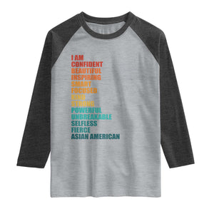 I Am Confident Beautiful Inspiring Asian American Raglan Shirt AAPI Heritage Month TS11 Heather Gray Heather Charcoal Print Your Wear