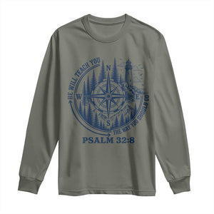 Christian Camping Long Sleeve Shirt He Will Teach You The Way You Should Go TS11 Military Green Print Your Wear