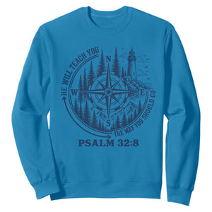 Christian Camping Sweatshirt He Will Teach You The Way You Should Go TS11 Sapphire Print Your Wear