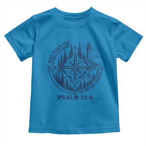 Christian Camping Toddler T Shirt He Will Teach You The Way You Should Go TS11 Sapphire Print Your Wear
