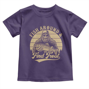Fish Around And Find Trout Toddler T Shirt Bigfoot Fishing TS11 Purple Print Your Wear