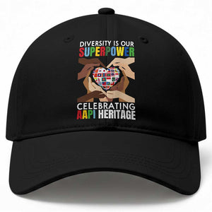 AAPI Heritage Month Baseball Cap Diversity Is Our Superpower Asian American and Pacific Islander Countries TS11 Print Your Wear