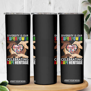 AAPI Heritage Month Skinny Tumbler Diversity Is Our Superpower Asian American and Pacific Islander Countries TS11 Print Your Wear