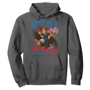 WTF Is A Kilometer Abraham Lincoln Hoodie Funny USA Patriotic 4th of July