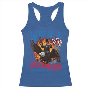 WTF Is A Kilometer Abraham Lincoln Racerback Tank Top Funny USA Patriotic 4th of July