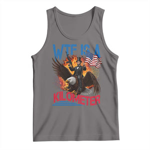 WTF Is A Kilometer Abraham Lincoln Tank Top Funny USA Patriotic 4th of July
