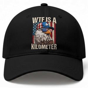 WTF Is A Kilometer Baseball Cap Bald Eagle 4th of July Funny USA Patriotic
