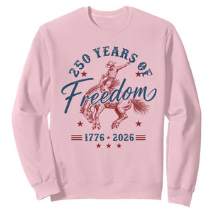 250 Years Of Freedom Cowboy Sweatshirt Western 250th Anniversary USA 1776 2026