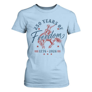 250 Years Of Freedom Cowboy T Shirt For Women Western 250th Anniversary USA 1776 2026