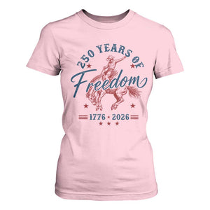 250 Years Of Freedom Cowboy T Shirt For Women Western 250th Anniversary USA 1776 2026
