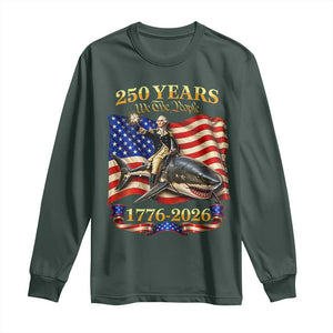 250 Years George Washington Riding Shark Long Sleeve Shirt Funny July 4th American Flag 1776 2026 TS11 Dark Forest Green Print Your Wear