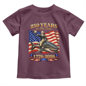 250 Years George Washington Riding Shark Toddler T Shirt Funny July 4th American Flag 1776 2026