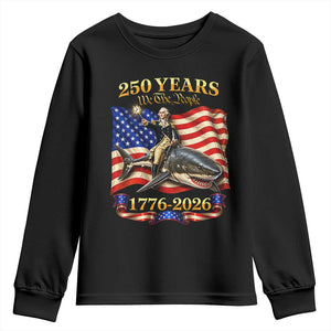 250 Years George Washington Riding Shark Youth Sweatshirt Funny July 4th American Flag 1776 2026 TS11 Black Print Your Wear