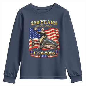 250 Years George Washington Riding Shark Youth Sweatshirt Funny July 4th American Flag 1776 2026 TS11 Navy Print Your Wear
