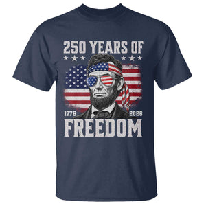Abraham Lincoln 250 Years Of Freedom T Shirt 1776 2026 4th of July