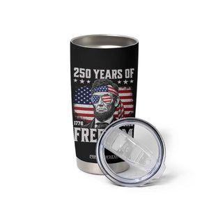 Abraham Lincoln 250 Years Of Freedom Tumbler Cup 1776 2026 4th of July