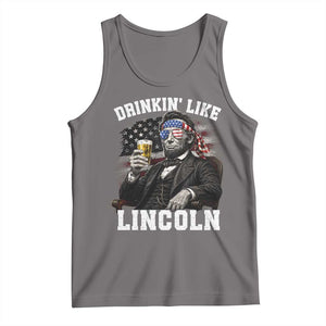Drinkin Like Lincoln Tank Top Abraham Lincoln 4th of July Beer Lover