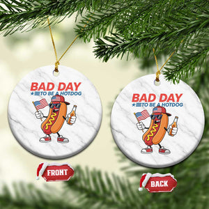 Bad Day To Be A Hot Dog Ceramic Ornament Funny BBQ Grilling 4th of July