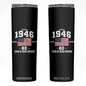 80th Birthday Skinny Tumbler Vintage 1946 Limited Edition 80 Years Of Being Awesome USA Flag