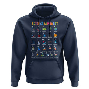 Science Hoodie Alphabet Physical Is All Around Us Teacher TS11 Navy Print Your Wear