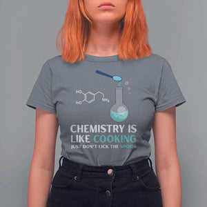 Funny Chemist T Shirt For Women Chemistry Is Like Cooking Just Don't Lick The Spoon Science Nerd TS11 Charcoal Print Your Wear