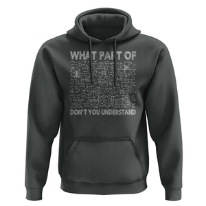 Funny Math Teacher Hoodie What Part Of Don't You Understand TS11 Dark Heather Print Your Wear