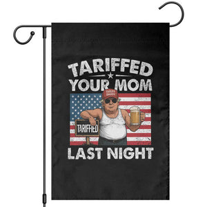 Funny Trump Beer Tariffed Your Mom Last Night Garden Flag American Flag TS11 Black Print Your Wear