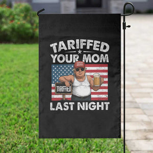 Funny Trump Beer Tariffed Your Mom Last Night Garden Flag American Flag TS11 Print Your Wear
