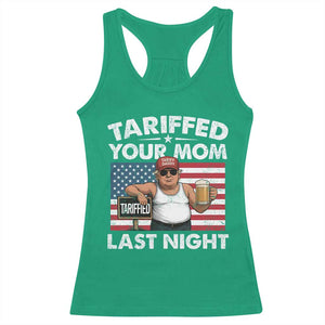 Funny Trump Beer Tariffed Your Mom Last Night Racerback Tank Top American Flag TS11 Irish Green Print Your Wear
