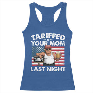 Funny Trump Beer Tariffed Your Mom Last Night Racerback Tank Top American Flag TS11 Royal Blue Print Your Wear