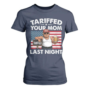 Funny Trump Beer Tariffed Your Mom Last Night T Shirt For Women American Flag TS11 Navy Print Your Wear