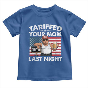 Funny Trump Beer Tariffed Your Mom Last Night Toddler T Shirt American Flag TS11 Royal Blue Print Your Wear