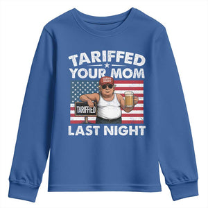 Funny Trump Beer Tariffed Your Mom Last Night Youth Sweatshirt American Flag TS11 Royal Blue Print Your Wear