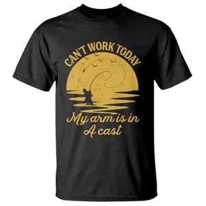 Funny Cant Work Today My Arm Is In A Cast T Shirt Fly Fishing Fathers Day TS11 Black Print Your Wear