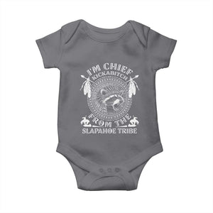 Funny I'm Chief Kickabitch From The Slapahoe Tribe Baby Onesie Native American Indigenous Racoon TS11 Charcoal Print Your Wear