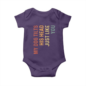 My Dog Tilts His Head Just Like You Baby Onesie Funny Dog Lover