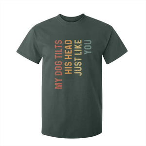 My Dog Tilts His Head Just Like You T Shirt For Kid Funny Dog Lover