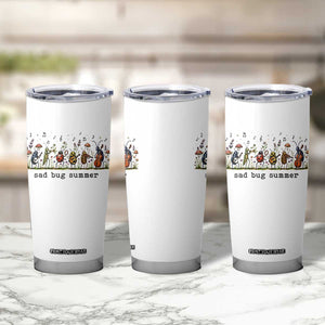 Sad Bug Summer Funny Insect Inspired Indie Aesthetic Tumbler Cup Folk Pop Music Bugs Lover