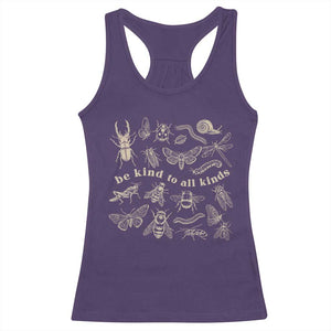 Be Kind To All Kinds Bugs Entomologist Insect Lover Racerback Tank Top TS11 Purple Print Your Wear