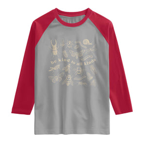 Be Kind To All Kinds Bugs Entomologist Insect Lover Raglan Shirt TS11 Sport Gray Red Print Your Wear