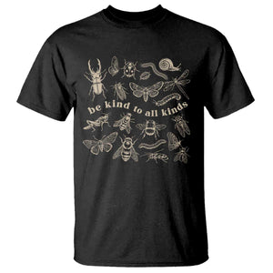 Be Kind To All Kinds Bugs Entomologist Insect Lover T Shirt TS11 Black Print Your Wear