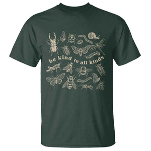 Be Kind To All Kinds Bugs Entomologist Insect Lover T Shirt TS11 Dark Forest Green Print Your Wear