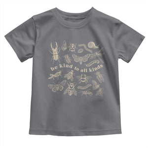 Be Kind To All Kinds Bugs Entomologist Insect Lover Toddler T Shirt TS11 Charcoal Print Your Wear