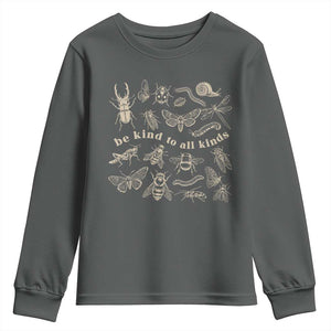 Be Kind To All Kinds Bugs Entomologist Insect Lover Youth Sweatshirt TS11 Dark Heather Print Your Wear