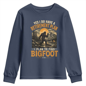 Yes I Do Have A Retirement Plan I Plan To Find Bigfoot Youth Sweatshirt Funny Retired Bigfoot Hunter Retro Forest