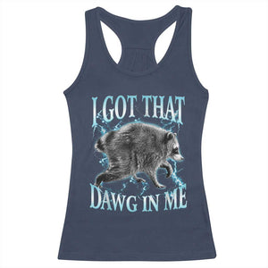 Funny Jimothy The Raccoon Racerback Tank Top I Got That Dawg In Me Bootleg Art