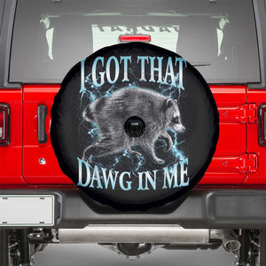 Funny Jimothy The Raccoon Spare Tire Cover I Got That Dawg In Me Bootleg Art